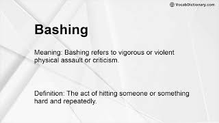 Bashing Meaning [upl. by Nylirrehs695]