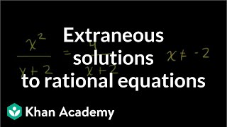 Extraneous solutions to rational equations  Algebra II  Khan Academy [upl. by Sokram390]