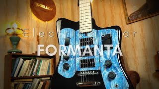 Formanta Electric Guitar [upl. by Doowron836]