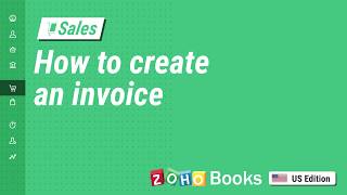 How to Create an Invoice  Zoho Books [upl. by Prussian864]