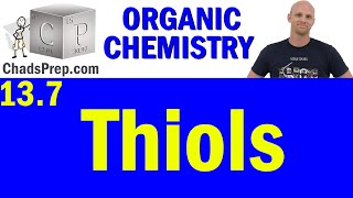 137 Thiols  Organic Chemistry [upl. by Sue144]