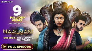 Naagmani नागमणि  Episode 4  FULL EPISODE  Naagin  Naag Money  Season 1  Souvik Nandi Films [upl. by Holofernes149]