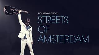 Richard Ashcroft  Streets of Amsterdam Official Audio [upl. by Sharline351]