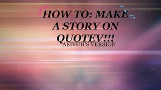 How to Make a quotev story [upl. by Akihsat992]