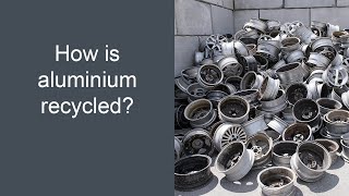 How Is Aluminium Recycled [upl. by Oderfodog503]