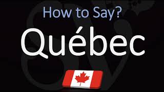 How to Pronounce Québec CORRECTLY French amp English Pronunciation [upl. by Anelis82]