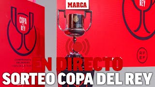 Sorteo Copa del Rey segunda eliminatoria EN DIRECTO  MARCA [upl. by Nilyac]