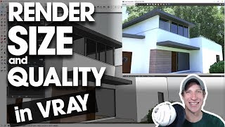 ADJUSTING RENDER SIZE AND QUALITY in Vray for SketchUp [upl. by Quitt]