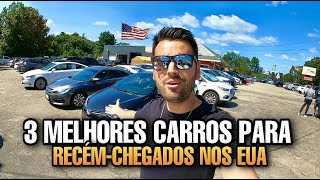 3 MELHORES CARROS PARA RECÉMCHEGADOS NOS ESTADOS UNIDOS [upl. by Teena]