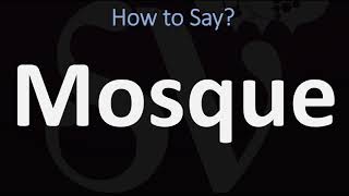 How to Pronounce Mosque CORRECTLY [upl. by Akkina594]