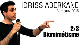 Idriss Aberkane  Bordeaux 2016  23  Biomimétisme [upl. by Ellesij]