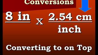 Conversion Video Inches to Centimeters and back again [upl. by Aekan]