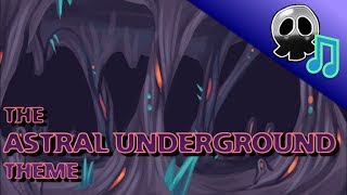 Terraria Calamity Mod Music  quotTreasures Within The Abominationquot  Theme of the Astral Underground [upl. by Maynard]