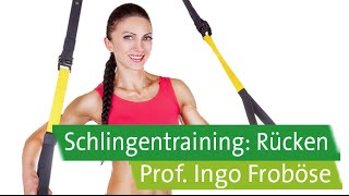 TRX Schlingentraining für Anfänger mit Prof Ingo Froböse Rücken [upl. by Australia856]