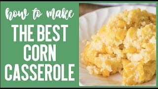 How to Make The Best Corn Casserole Recipe Jiffy Corn Casserole [upl. by Gawen106]