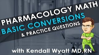 Pharmacology Math Nursing Conversions and Practice Questions [upl. by Eneleahcim]