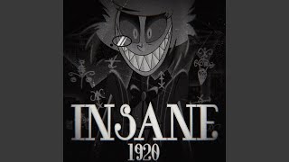 Insane 1920 [upl. by Faustine910]