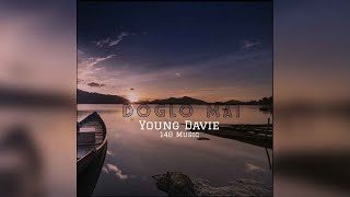 Young Davie  Doglo Mai Audio [upl. by Samuel]