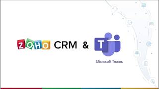 Zoho CRM for Microsoft Teams [upl. by Xylon744]