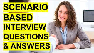 SCENARIOBASED Interview Questions amp Answers Pass a Situational Job Interview [upl. by Roice]