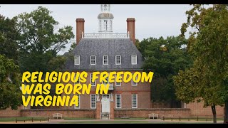 Religious Freedom was Born in Virginia [upl. by Aon493]