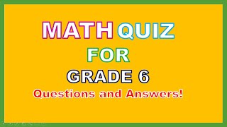 Math Quiz for kids check your knowledge of math 6th grader math test [upl. by Alexandria654]