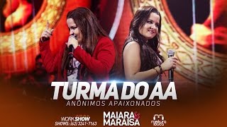 Maiara e Maraisa  Turma do AA Ao Vivo em Goiânia [upl. by Sayed137]