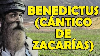 Benedictus Cántico De Zacarías [upl. by Eninahpets34]