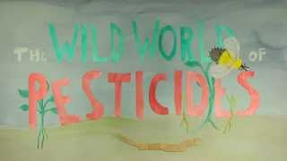 The Wild World of Pesticides [upl. by Esau375]