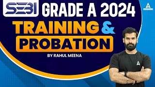 SEBI Grade A 2024 Notification  SEBI Grade A Training amp Probation  Full Details [upl. by Staw780]