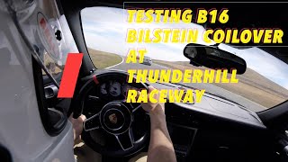 Testing my B16 Bilstein Coilovers at Thunderhill Raceway [upl. by Fowkes913]