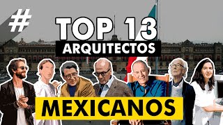 TOP Los 13 Mejores Arquitectos Mexicanos 🇲🇽 [upl. by Ahsekahs]