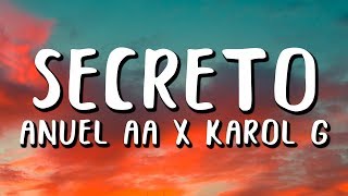 Anuel AA Karol G  Secreto LetraLyrics [upl. by Eylrac]