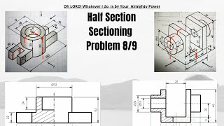 Half Sectioning  Problem 89  Engineering Drawing  9899 [upl. by Dolores]