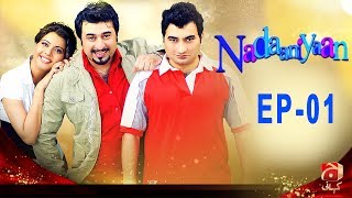 Nadaniyaan  Episode 01  GEO KAHANI [upl. by Nairrod28]