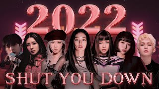 2022 SHUT YOU DOWN KPOP Year End Mashup of 190 songs CHECK THE DESCRIPTION [upl. by Sirahc705]