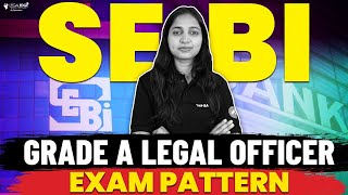 SEBI Grade A Legal Officer Exam Pattern  SEBI Law Officer 2024 [upl. by Frentz728]