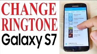 Samsung Galaxy S7 S7 edge  How to Change Ringtone [upl. by Moreville292]