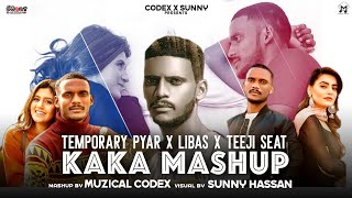 Temporary Pyar X Libaas X Teeji Seat Kaka MashupMuzical Codex  Sunny Hassan  Latest Mashup 2021 [upl. by Perren461]