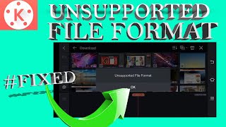 HOW TO FIX UNSUPPORTED FILE FORMAT IN KINEMASTER  TAGALOG [upl. by Petracca]