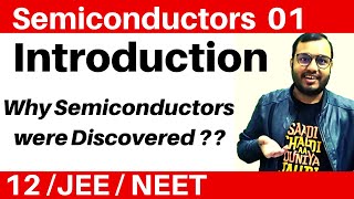 Semiconductors 01  Introduction  Why Semiconductor devices were discovered JEENEET [upl. by Karyl]