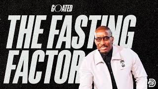 The Fasting Factor  GOATED Part 9  Dr Dharius Daniels [upl. by Aillimat245]