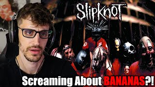 Bananas  SLIPKNOT  quotLiberatequot REACTION amp ANALYSIS [upl. by Leandre]