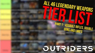 All 46 Legendary Weapons Tier List Part 1  Outriders New Horizon [upl. by Rosario243]