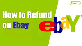 How to Refund on Ebay [upl. by Mcmillan]