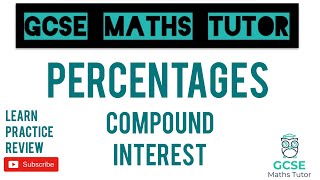 Compound Interest Higher amp Foundation  GCSE Maths Revision  GCSE Maths Tutor [upl. by Leeth729]