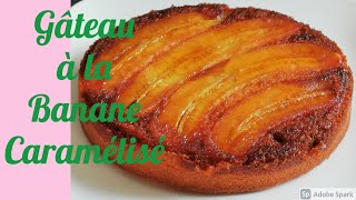 le délicieux gâteau à la banane caramélisé  Banana upside down cake recipe [upl. by Einwat930]