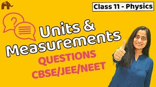 Units and Measurements Class 11 Physics  NEET JEE CBSE  Questions [upl. by Kier771]