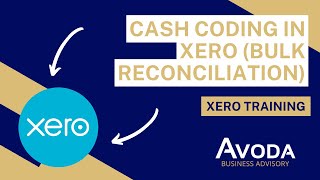 Xero Training  Reconciliation Bulk Cash Coding in xero [upl. by Annad]