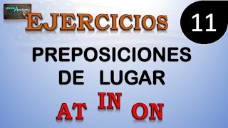 Ejercicios de Ingles  11 Preposiciones de Lugar  Prepositions of Place AT IN ON [upl. by Romilly]